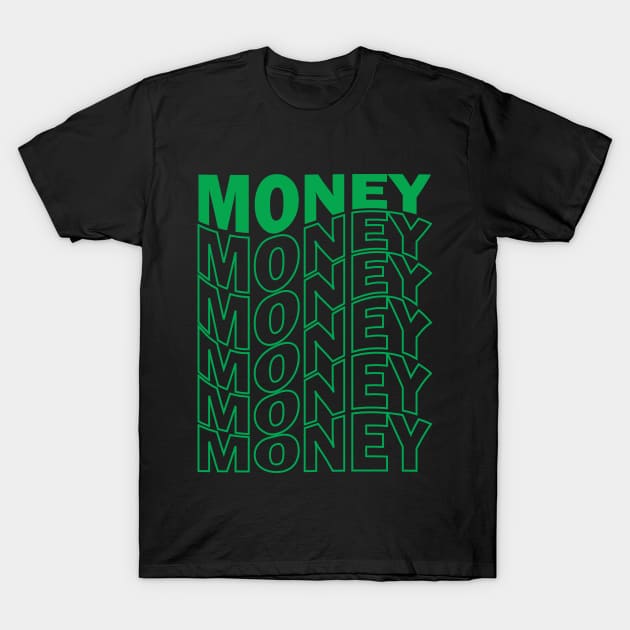 Money move T-Shirt by Schioto